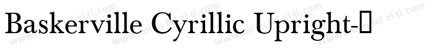 Baskerville Cyrillic Upright字体转换